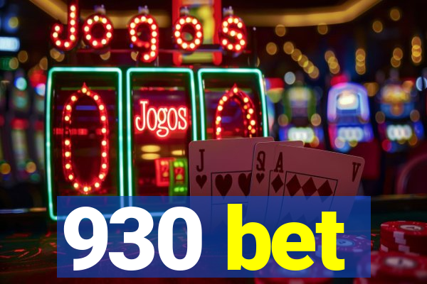 930 bet